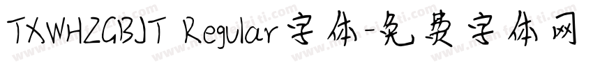 TXWHZGBJT Regular字体字体转换